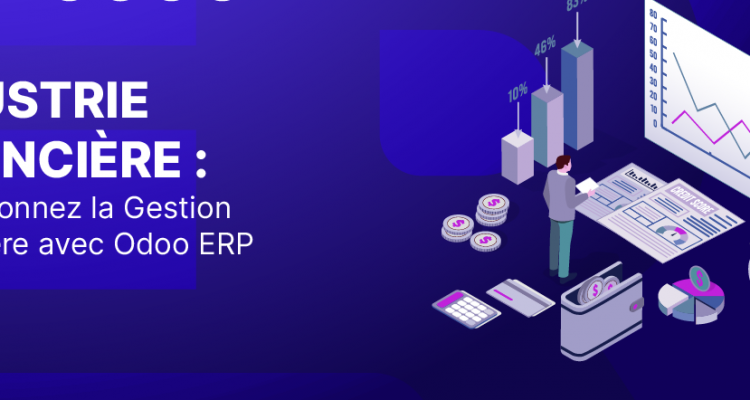 ERP Odoo -Industrie financière