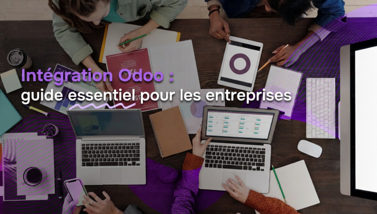Kodo | Guide Exhaustif sur l'Intégration d'Odoo pour les Entreprises